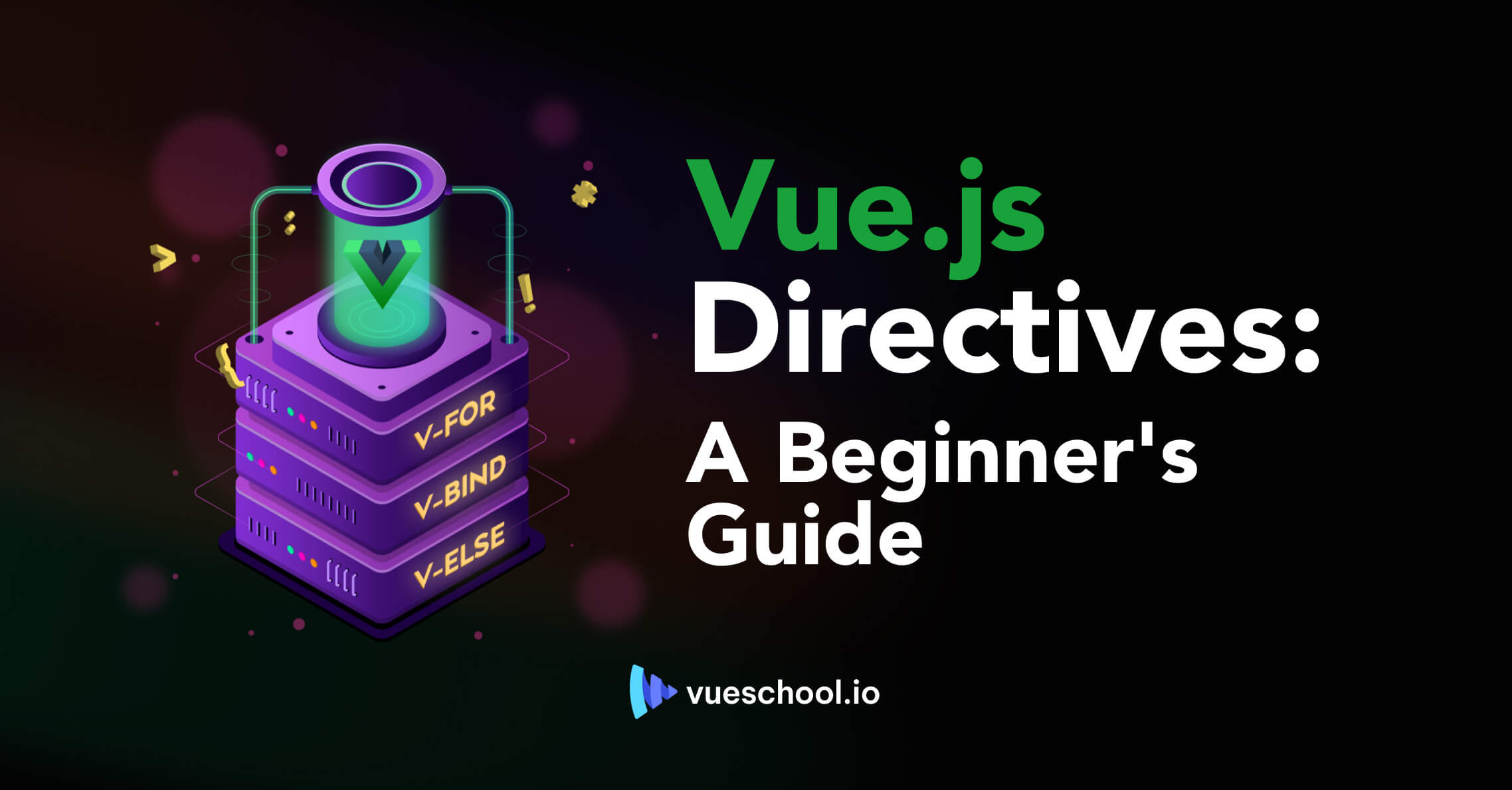 Vue.js Directives: A Beginner's Guide - Vue.js Feed